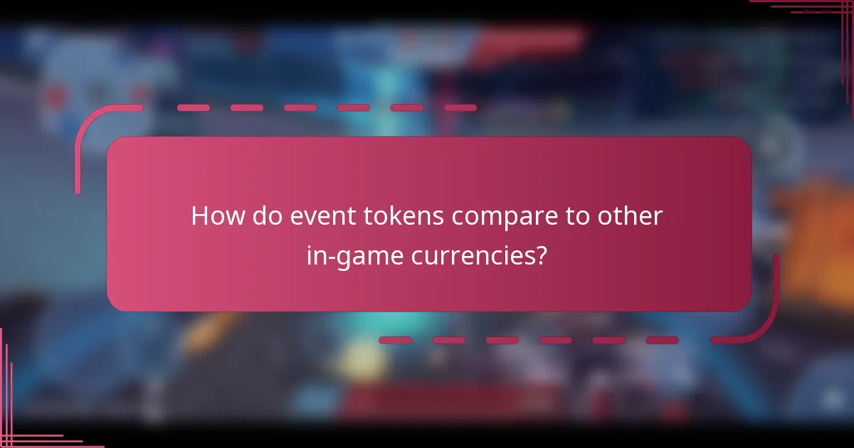 How do event tokens compare to other in-game currencies?
