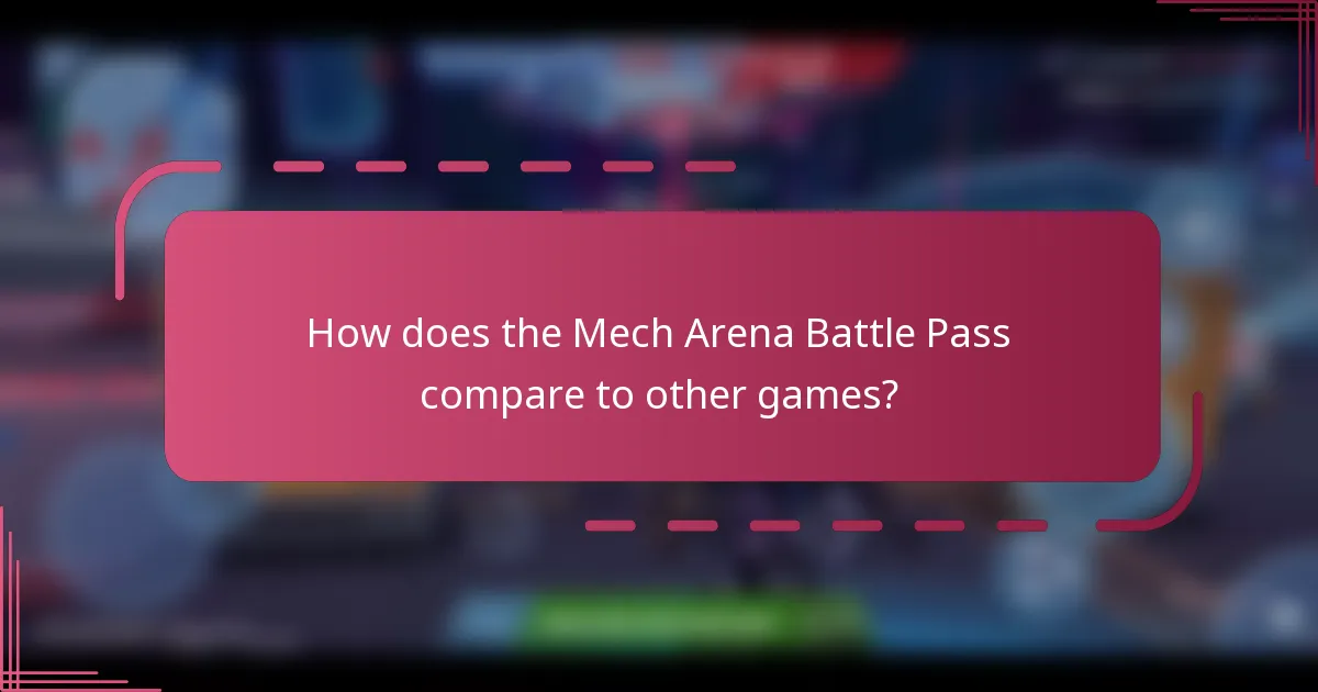How does the Mech Arena Battle Pass compare to other games?
