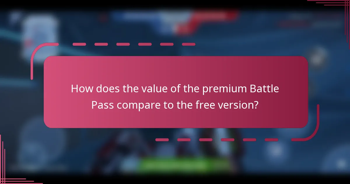 How does the value of the premium Battle Pass compare to the free version?