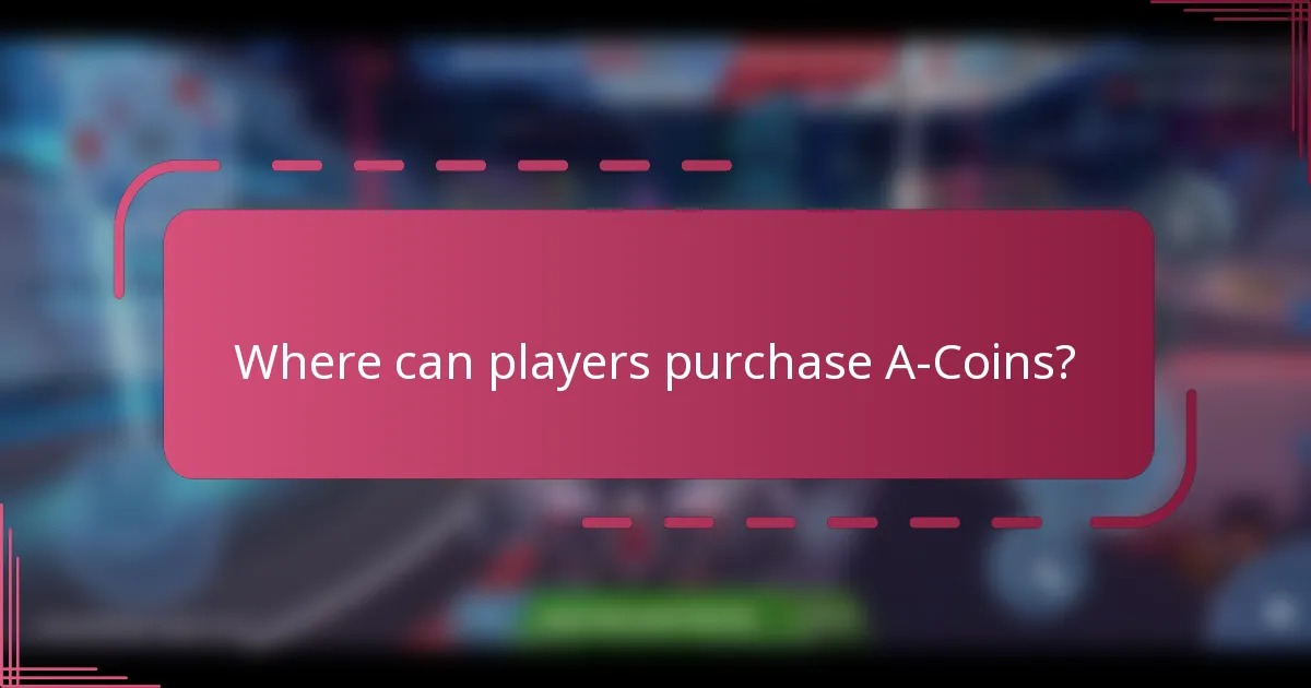 Where can players purchase A-Coins?