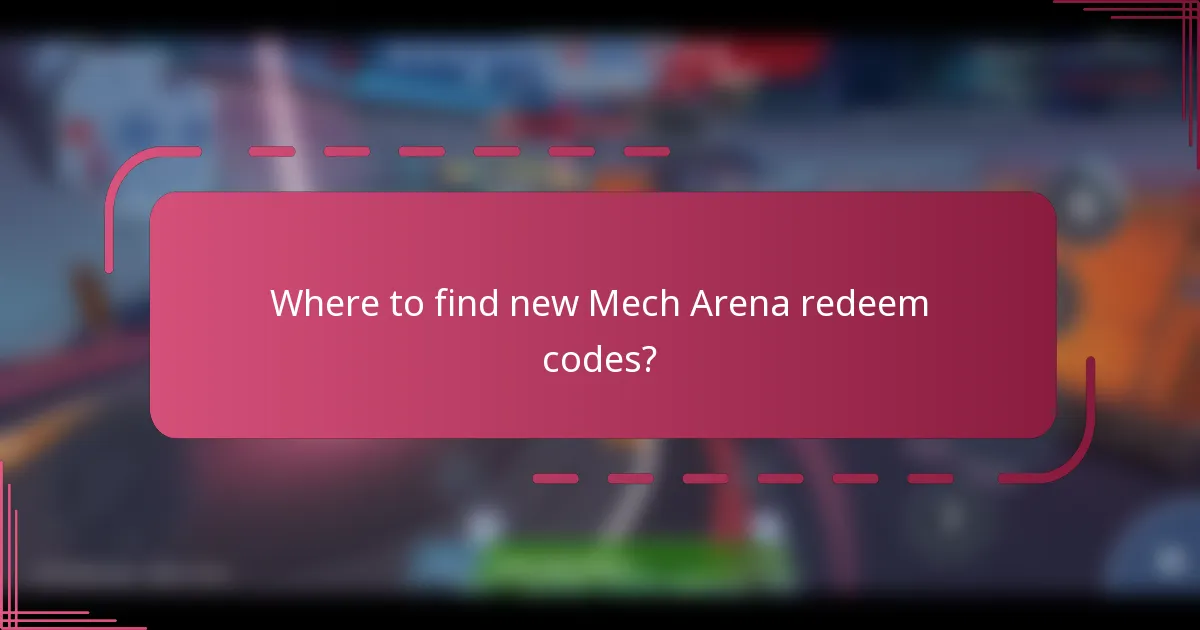 Where to find new Mech Arena redeem codes?